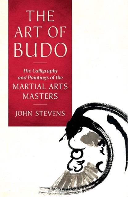The Art of Budo, John Stevens - Paperback - 9781645470540