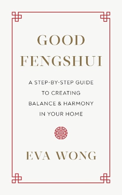 Good Fengshui, Eva Wong - Paperback - 9781645470861