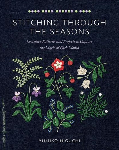 Stitching through the Seasons, Yumiko Higuchi - Paperback - 9781645471837