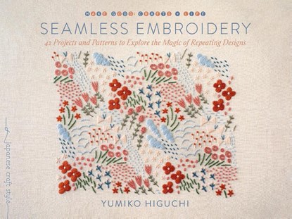 Seamless Embroidery, Yumiko Higuchi - Paperback - 9781645471929
