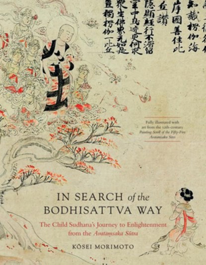 In Search of the Bodhisattva Way, Kosei Morimoto ; Yoshiro Ogura - Gebonden - 9781645473831