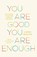 You Are Good, You Are Enough, Lodro Rinzler - Paperback - 9781645474166