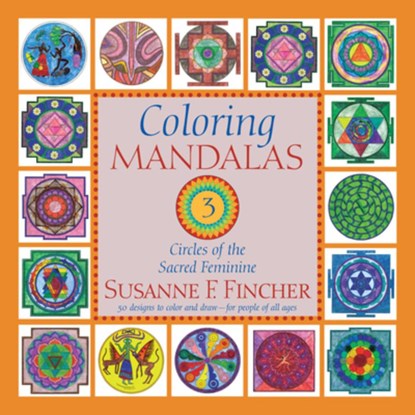 Coloring Mandalas 3, Susanne F. Fincher - Paperback - 9781645474661