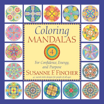 Coloring Mandalas 4, Susanne F. Fincher - Paperback - 9781645474678