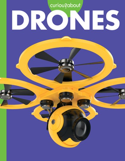 Curious about Drones, Gail Terp - Gebonden - 9781645496496