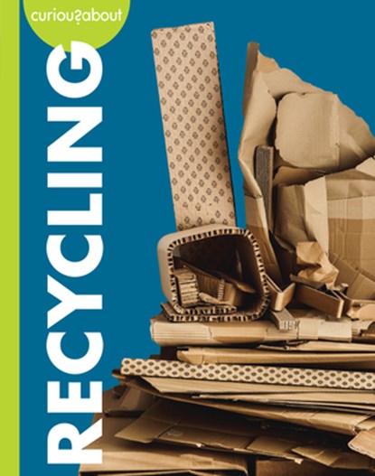 Curious about Recycling, Amy S. Hansen - Gebonden - 9781645496977