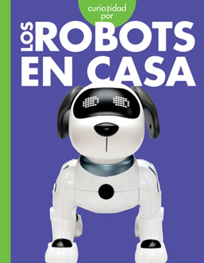 Curiosidad Por Los Robots En Casa, TERP,  Gail - Gebonden - 9781645497806