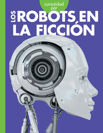Curiosidad Por Los Robots En La Ficción, TERP,  Gail - Gebonden - 9781645497813