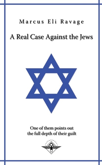 A real case against the jews, Marcus Eli Ravage - Paperback - 9781645509301