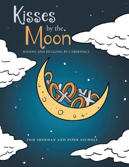 Kisses by the Moon, Tom Sherman ; Piper Nichols - Paperback - 9781645521426
