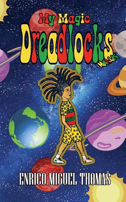 My Magic Dreadlocks, Enrico Miguel Thomas - Paperback - 9781645521945