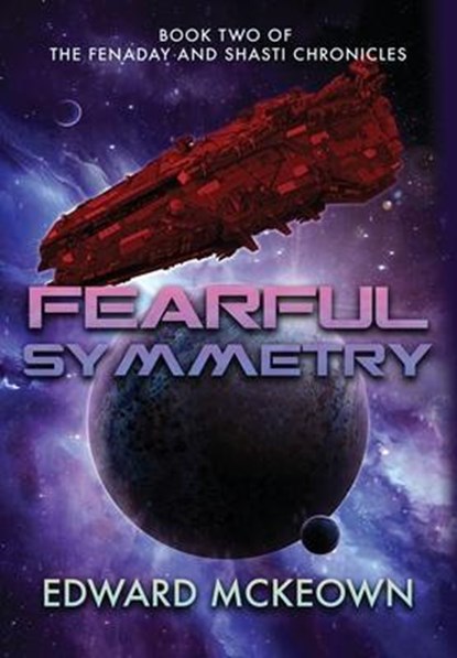 Fearful Symmetry, Edward F McKeown - Gebonden - 9781645540427