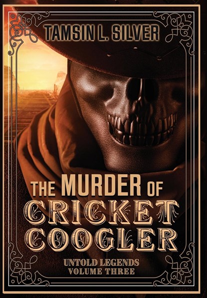 The Murder of Cricket Coogler, Tamsin Silver - Gebonden - 9781645541257
