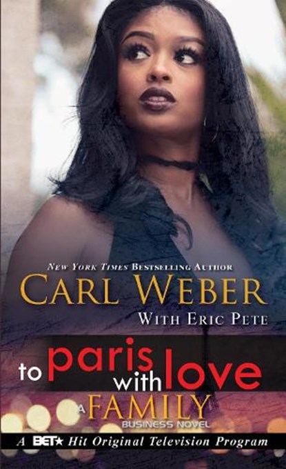 To Paris with Love, Carl Weber ; Eric Pete - Paperback - 9781645560593