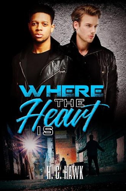 Where The Heart Is, H. G. Hawk - Paperback - 9781645561569