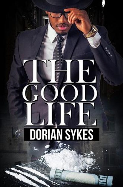 The Good Life, Dorian Sykes - Paperback - 9781645561699