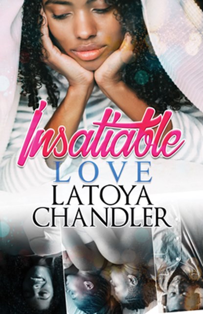 Insatiable Love, Latoya Chandler - Paperback - 9781645561866