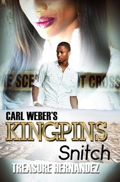 Carl Weber's Kingpins: Snitch, Treasure Hernandez - Paperback - 9781645562740