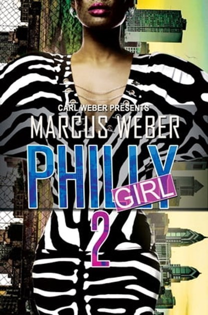 Philly Girl 2, Marcus Weber - Ebook - 9781645562818