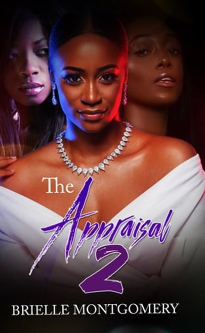 The Appraisal 2, Brielle Montgomery - Ebook - 9781645563044