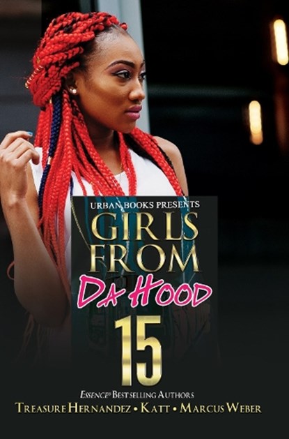 Girls from Da Hood 15, Treasure Hernandez ; Katt ; Marcus Weber - Paperback - 9781645565048