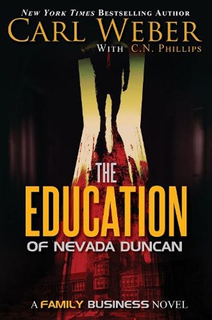 The Education Of Nevada Duncan, Carl Weber ; C. N. Phillips - Paperback - 9781645565550