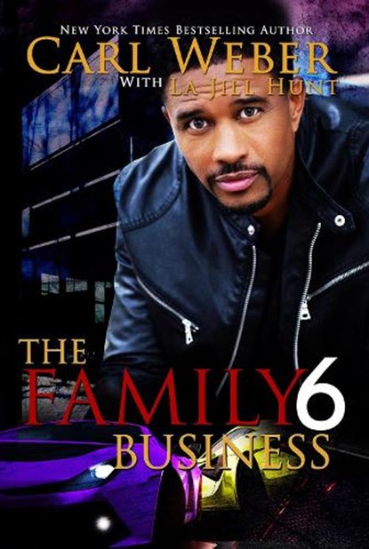 The Family Business 6, Carl Weber ; La Jill Hunt - Paperback - 9781645565574