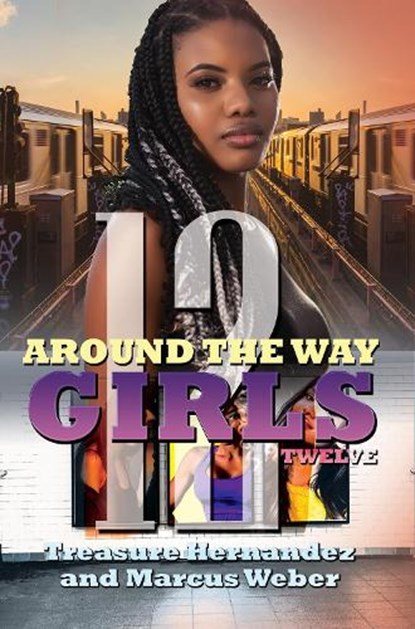 Around the Way Girls 12, Treasure Hernandez ; Marcus Weber - Paperback - 9781645565604