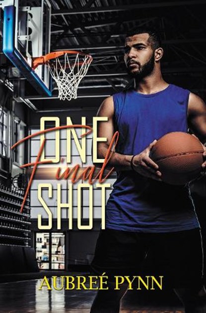 One Final Shot, Aubree Pynn - Paperback - 9781645566403