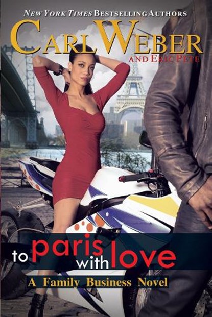 To Paris with Love, Carl Weber ; Eric Pete - Paperback - 9781645566519