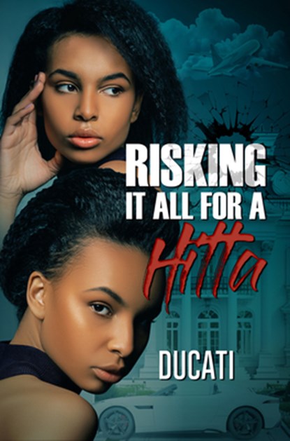 Risking It All for a Hitta, Ducati - Paperback - 9781645567004