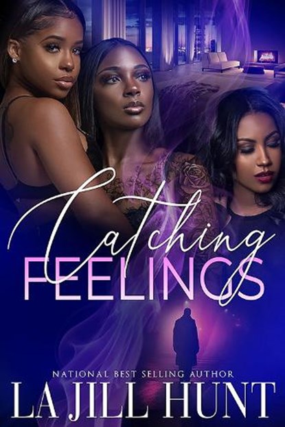 Catching Feelings, La Jill Hunt - Paperback - 9781645567141