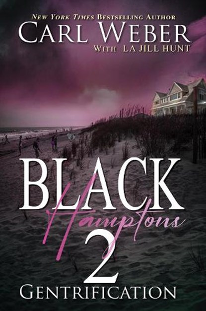 Black Hamptons 2: Gentrification, Carl Weber - Gebonden - 9781645567165
