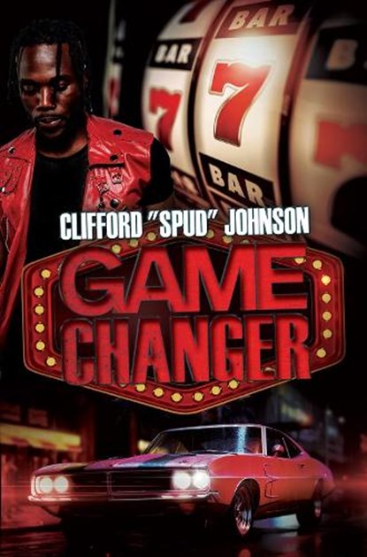 Game Changer, Clifford "Spud" Johnson - Paperback - 9781645567196