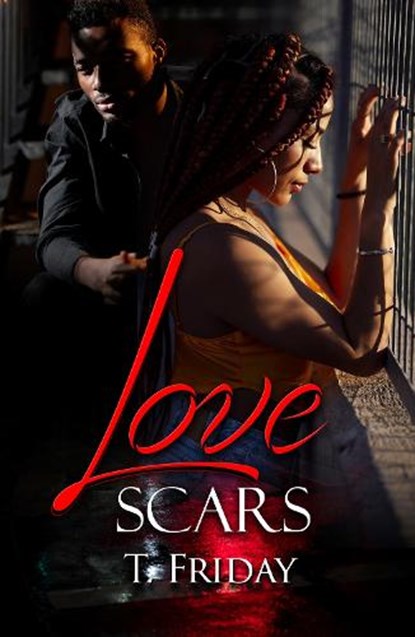 Love Scars, T. Friday - Paperback - 9781645567486