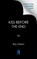 A Kiss Before the End, Roy Glenn - Paperback - 9781645567882