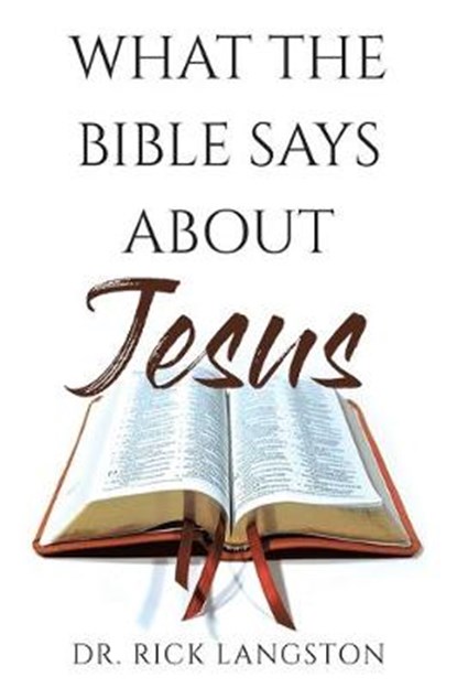 What the Bible Says About Jesus, Langston - Paperback - 9781645594147