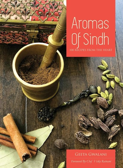 Aromas of Sindh, Geeta Gwalani - Gebonden - 9781645601241