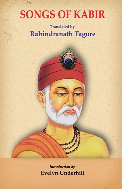 Songs of Kabir, Saint Kabir - Paperback - 9781645604518