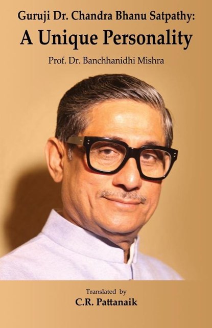 Guruji Dr. Chandra Bhanu Satpathy, Banchhanidhi Mishra - Paperback - 9781645605478