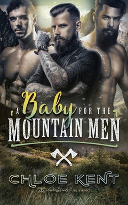A Baby for the Mountain Men, Chloe Kent - Paperback - 9781645630951