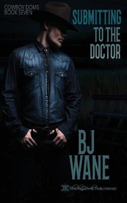 Submitting to the Doctor, WANE,  Bj - Paperback - 9781645632559