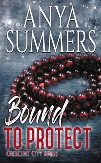 Bound To Protect, Anya Summers - Paperback - 9781645634706