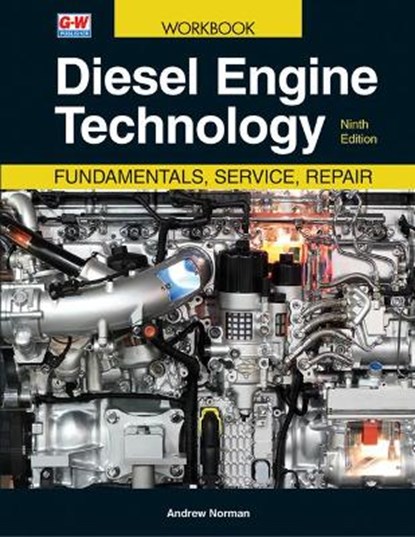 Diesel Engine Technology: Fundamentals, Service, Repair, Andrew Norman - Paperback - 9781645646860