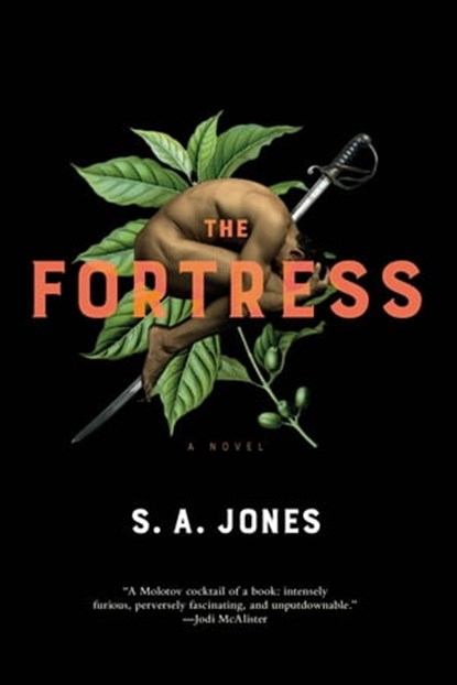 The Fortress, S. A. Jones - Ebook - 9781645660040