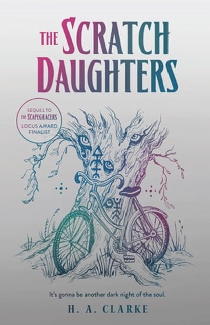 The Scratch Daughters, H. A. Clarke - Ebook - 9781645660224