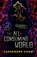 Khaw, C: All-Consuming World, Cassandra Khaw - Paperback - 9781645660439