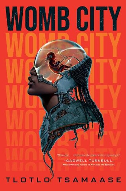 Womb City, Tlotlo Tsamaase - Gebonden - 9781645660569