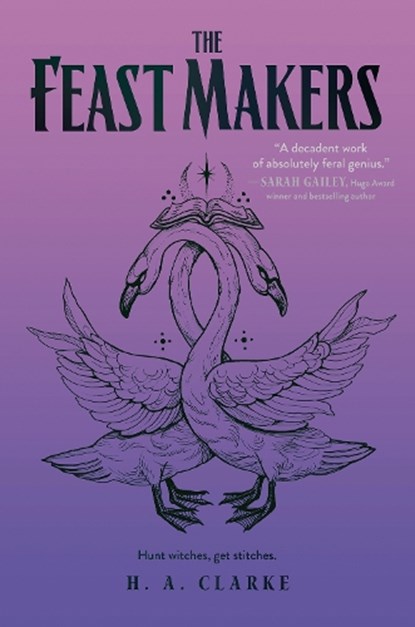 The Feast Makers, H. A. Clarke - Gebonden - 9781645660811