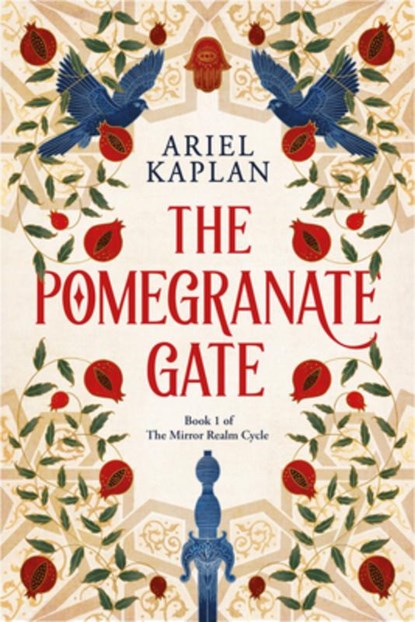 The Pomegranate Gate, Ariel Kaplan - Paperback - 9781645660941